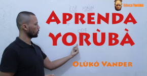 Aprenda Idioma Yorùbá - Aula em Vídeo